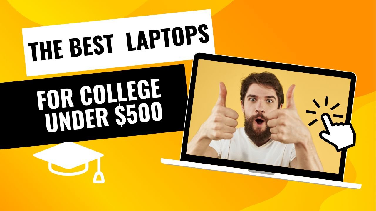 best laptops for college students under 500 usd